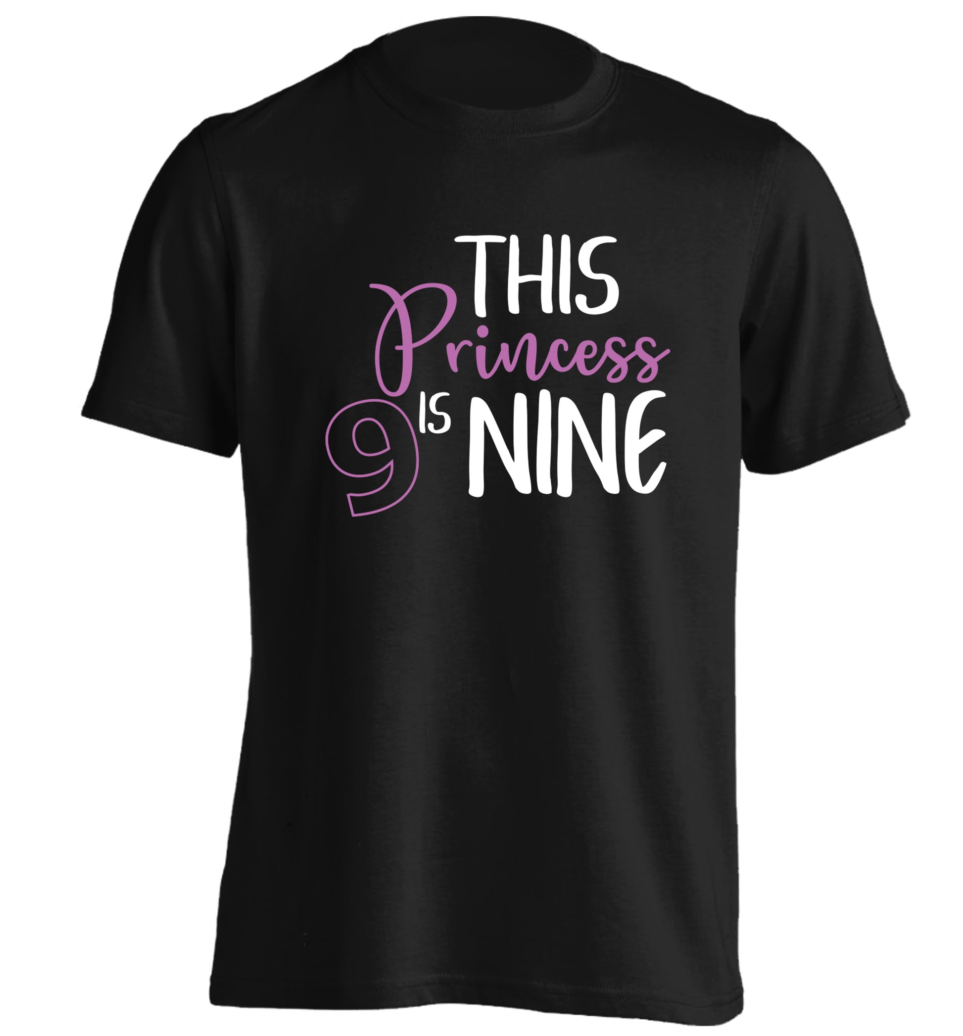 This princess is nine adults unisex black Tshirt 2XL