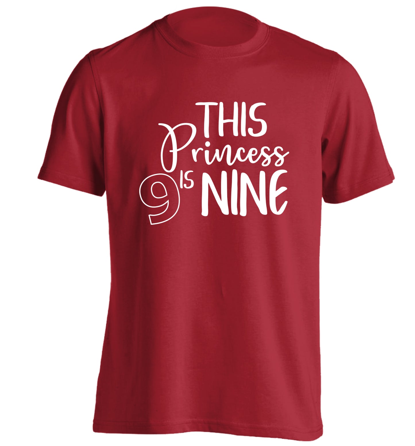 This princess is nine adults unisex red Tshirt 2XL