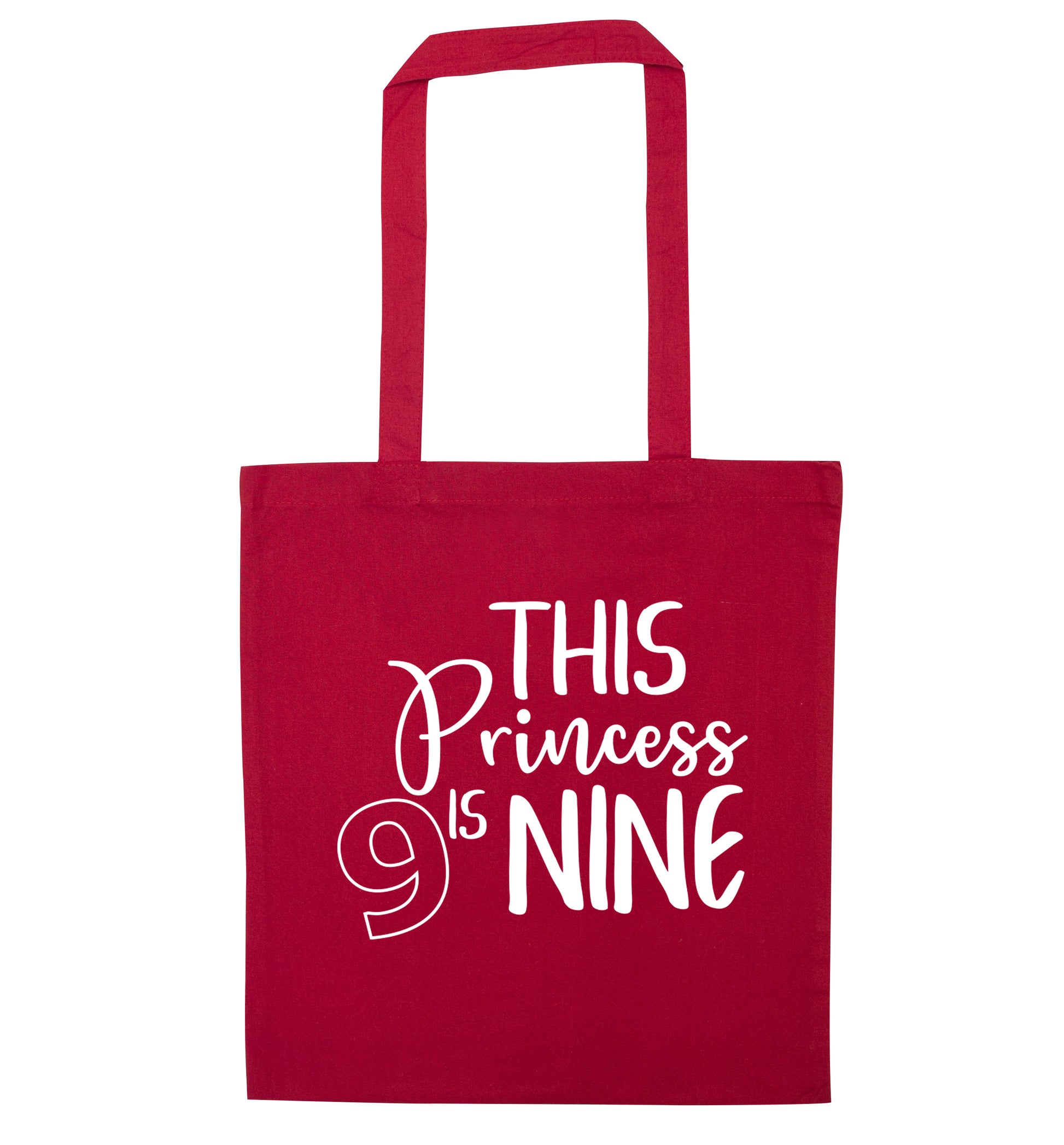 This princess is nine red tote bag