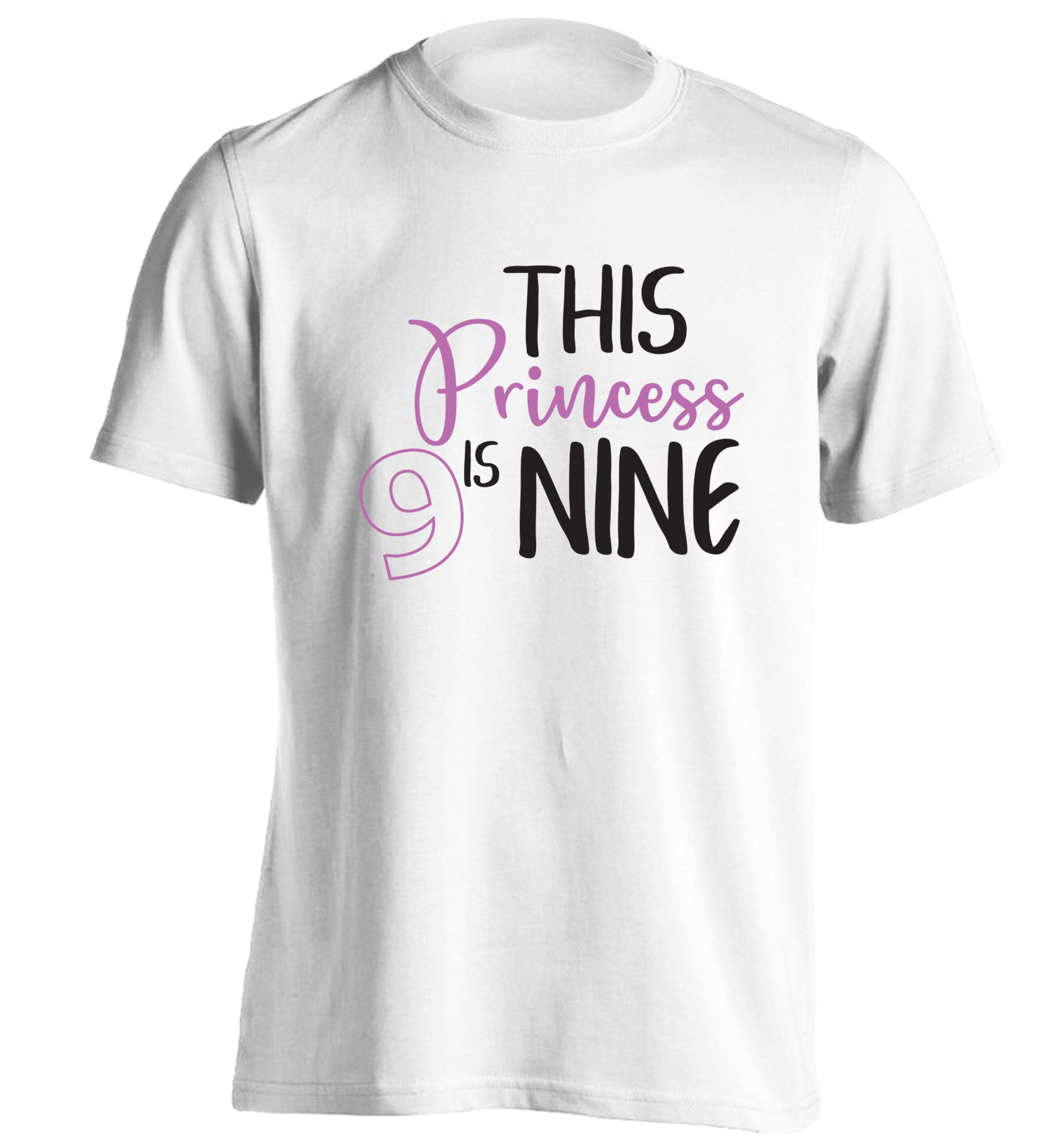 This princess is nine adults unisex white Tshirt 2XL