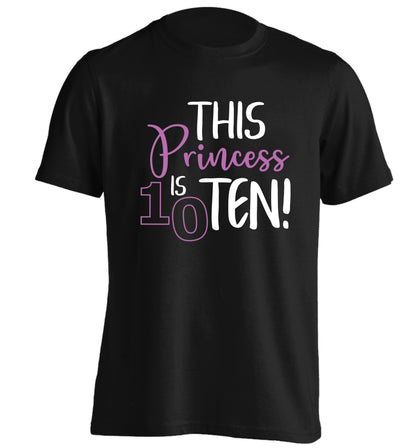 This princess is ten adults unisex black Tshirt 2XL