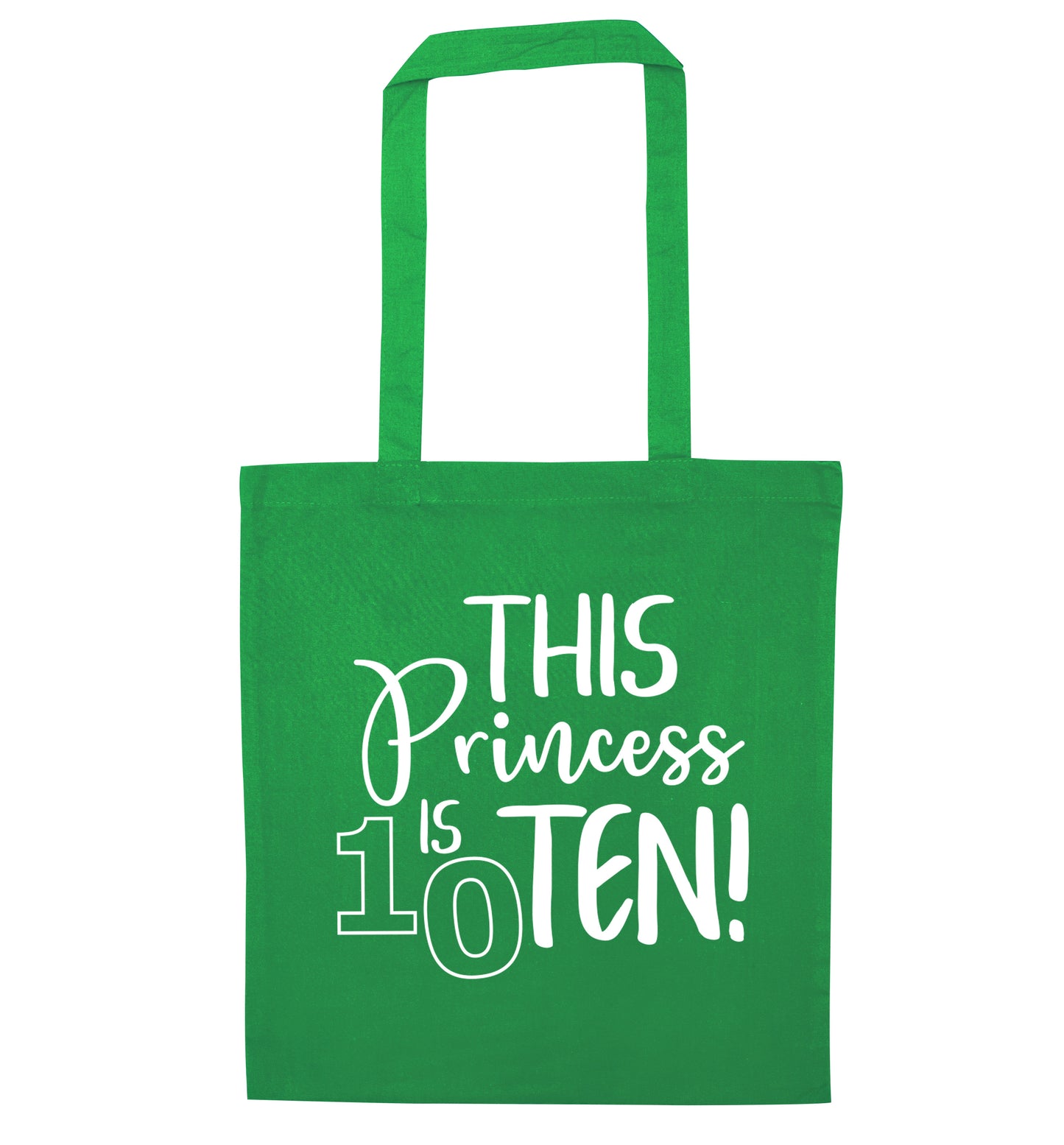 This princess is ten green tote bag