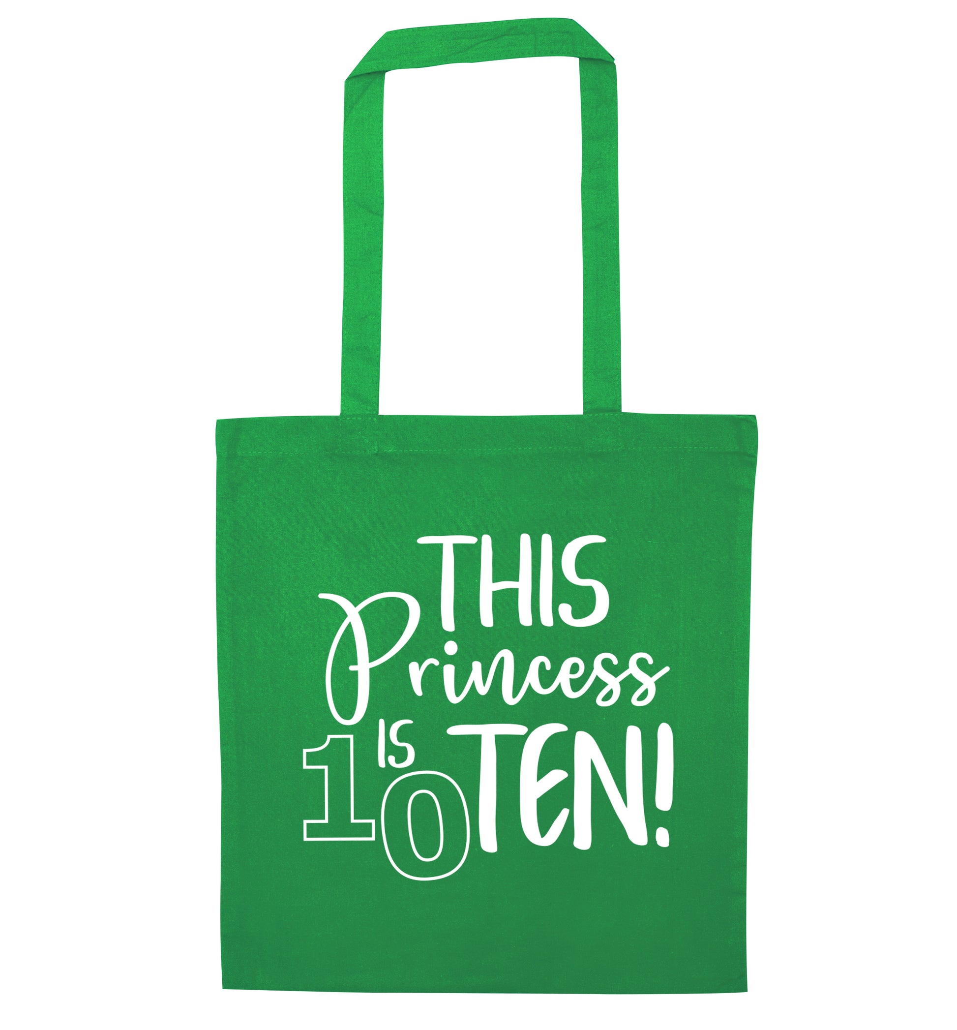 This princess is ten green tote bag