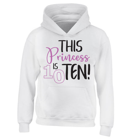 This princess is ten children's white hoodie 12-13 Years