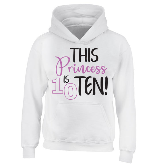 This princess is ten children's white hoodie 12-13 Years