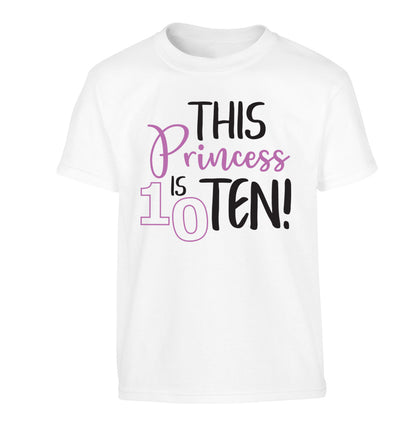 This princess is ten Children's white Tshirt 12-13 Years