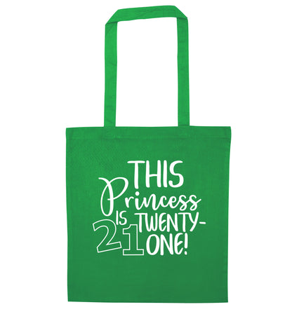 This princess is 21 green tote bag