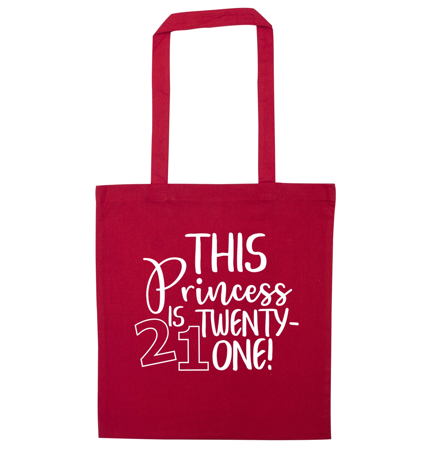 This princess is 21 red tote bag