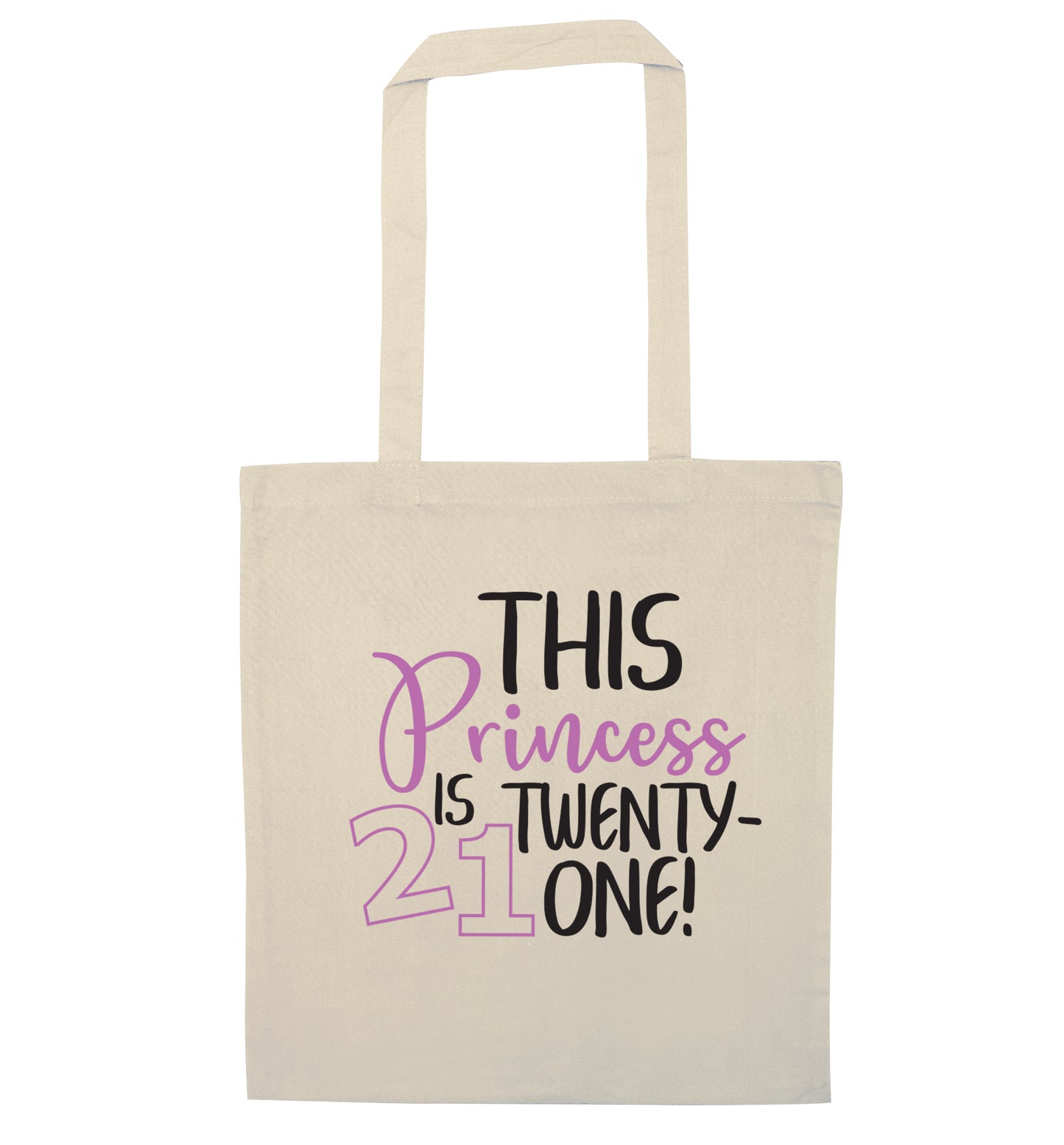 This princess is 21 natural tote bag
