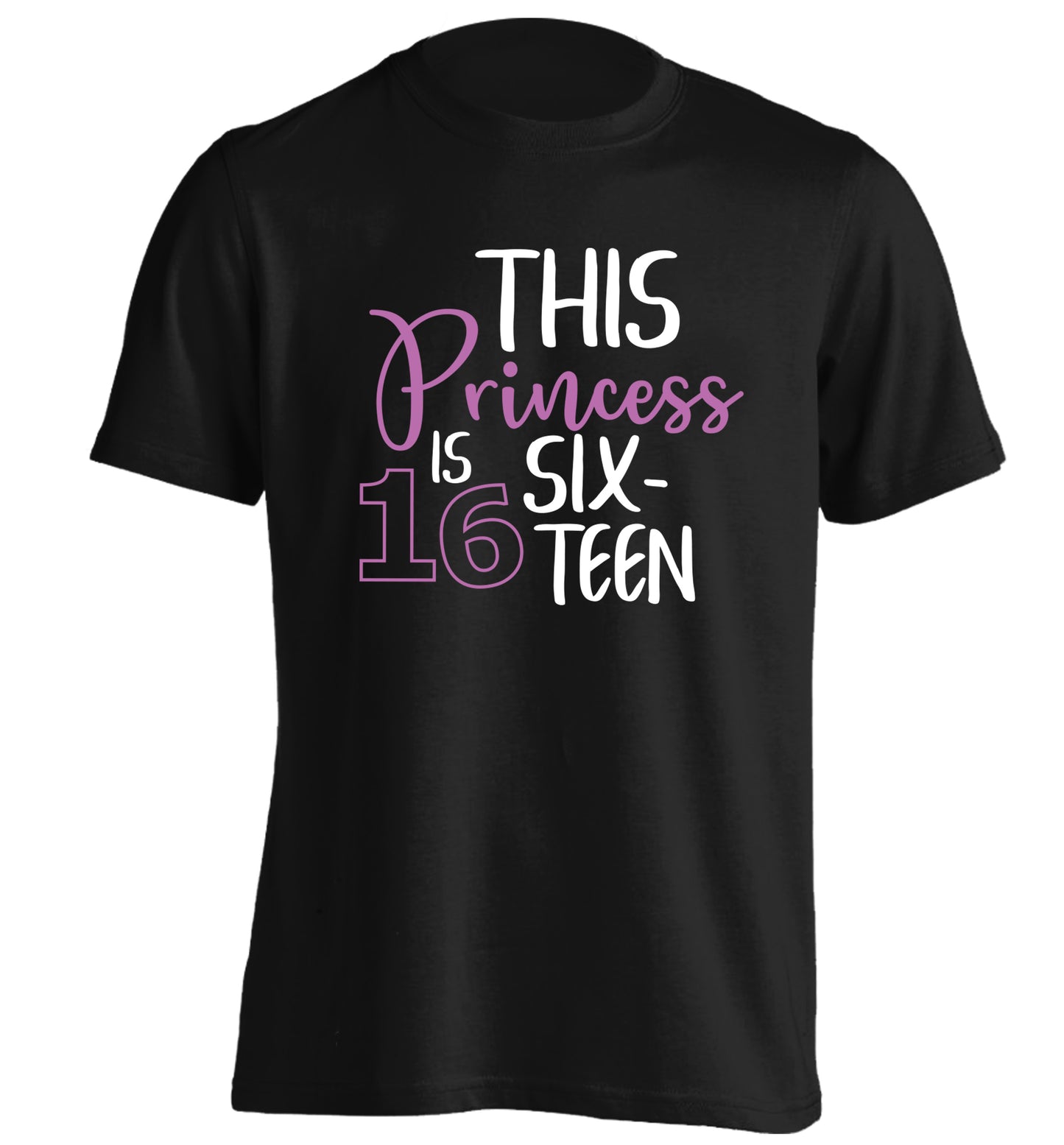 This princess is 16 adults unisex black Tshirt 2XL