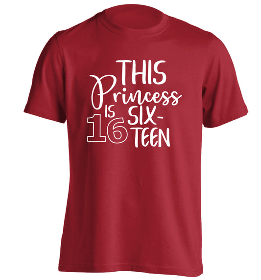 This princess is 16 adults unisex red Tshirt 2XL
