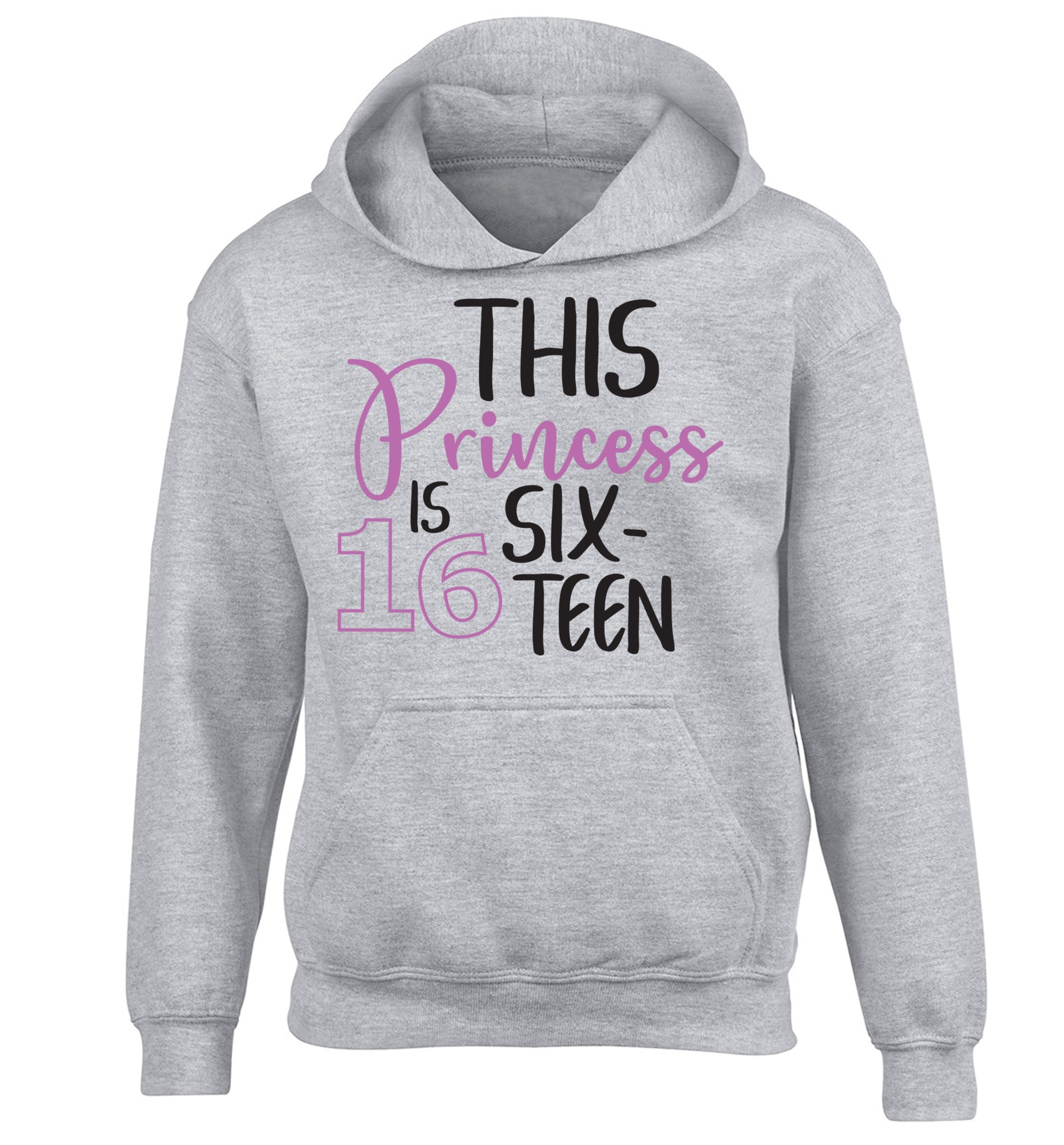 This princess is 16 children's grey hoodie 12-13 Years