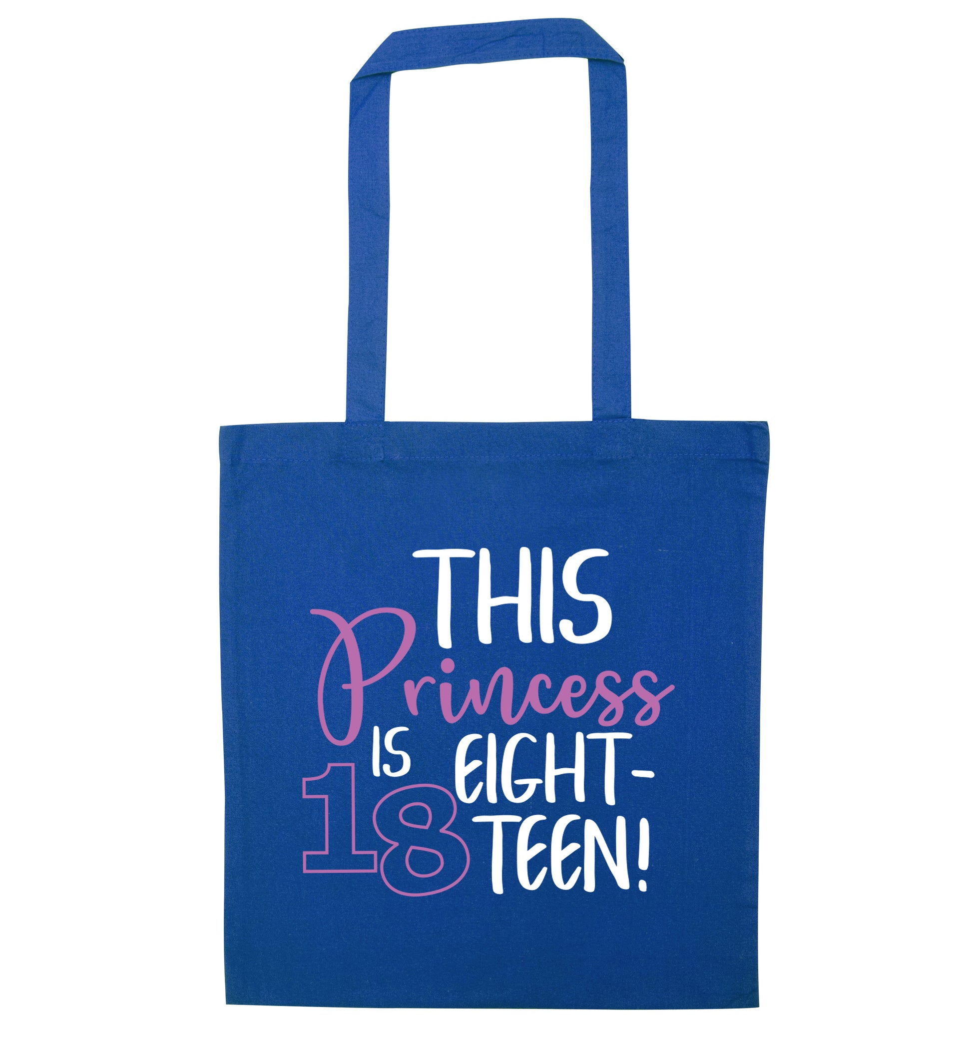 This princess is 18 blue tote bag