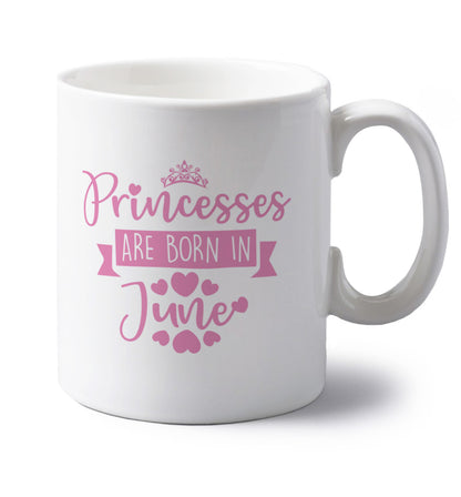 Princesses are born in June left handed white ceramic mug 