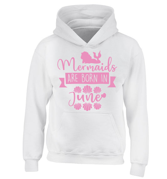 Mermaids are born in June children's white hoodie 12-13 Years