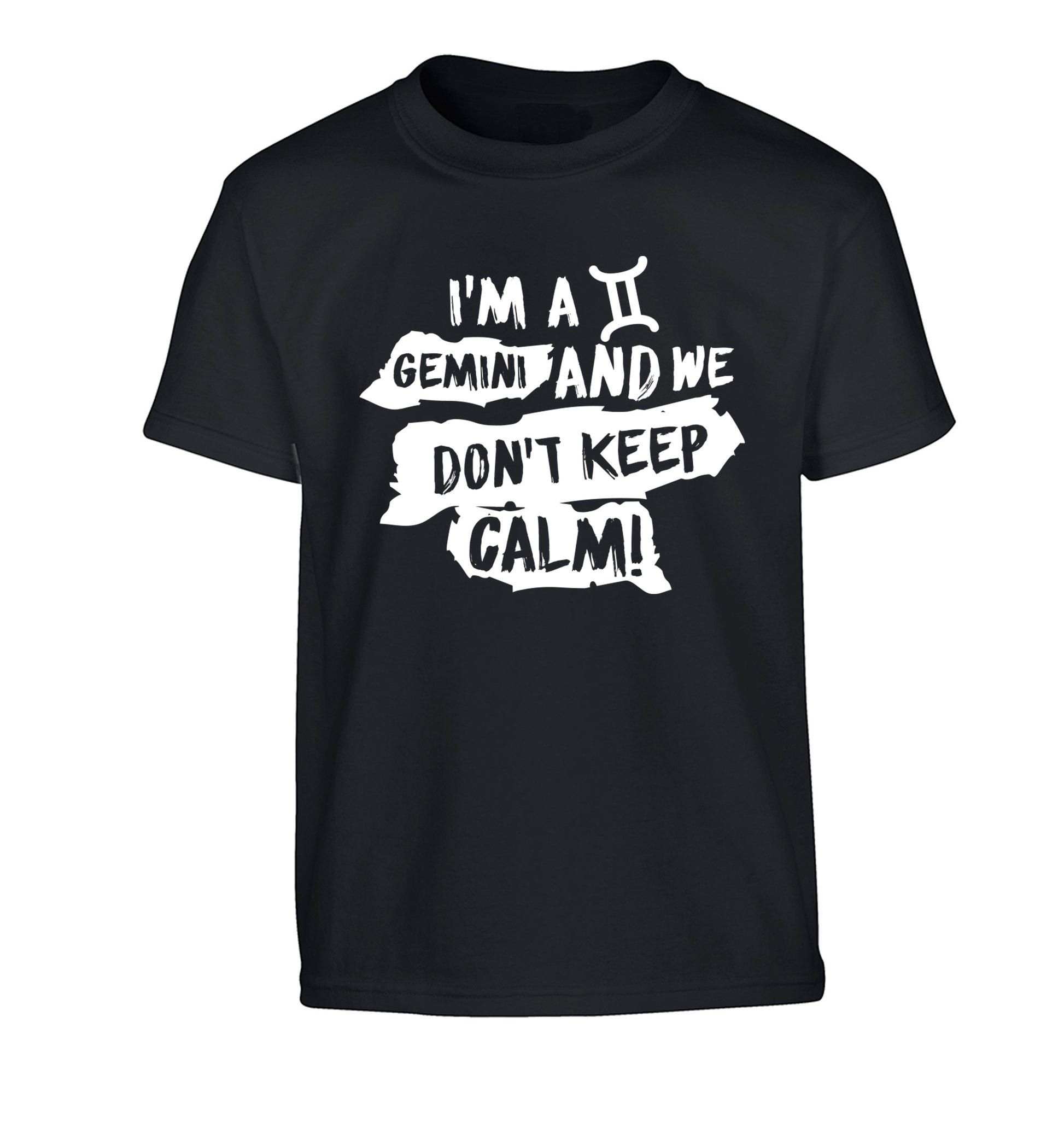 I'm a Gemini and we don't keep calm Children's black Tshirt 12-13 Years