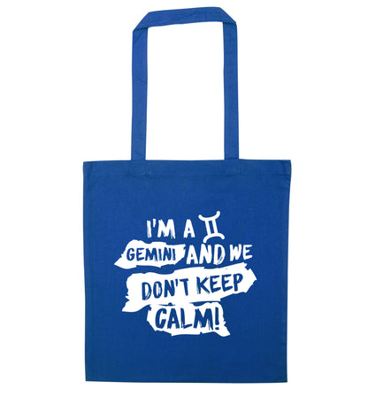 I'm a Gemini and we don't keep calm blue tote bag