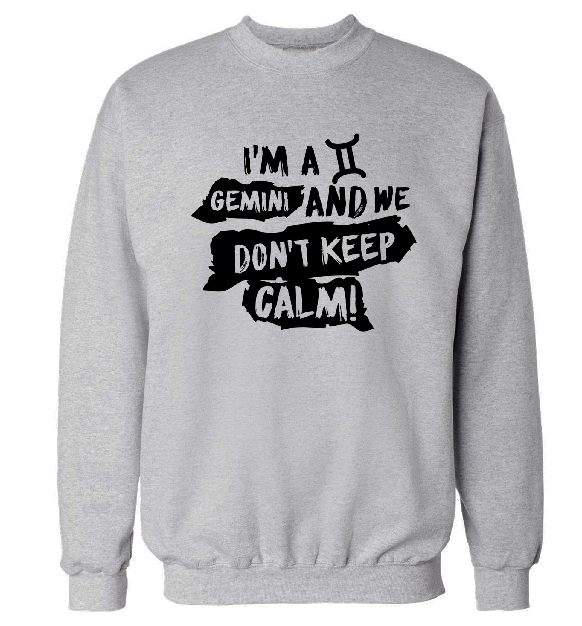 I'm a Gemini and we don't keep calm Adult's unisex grey Sweater 2XL