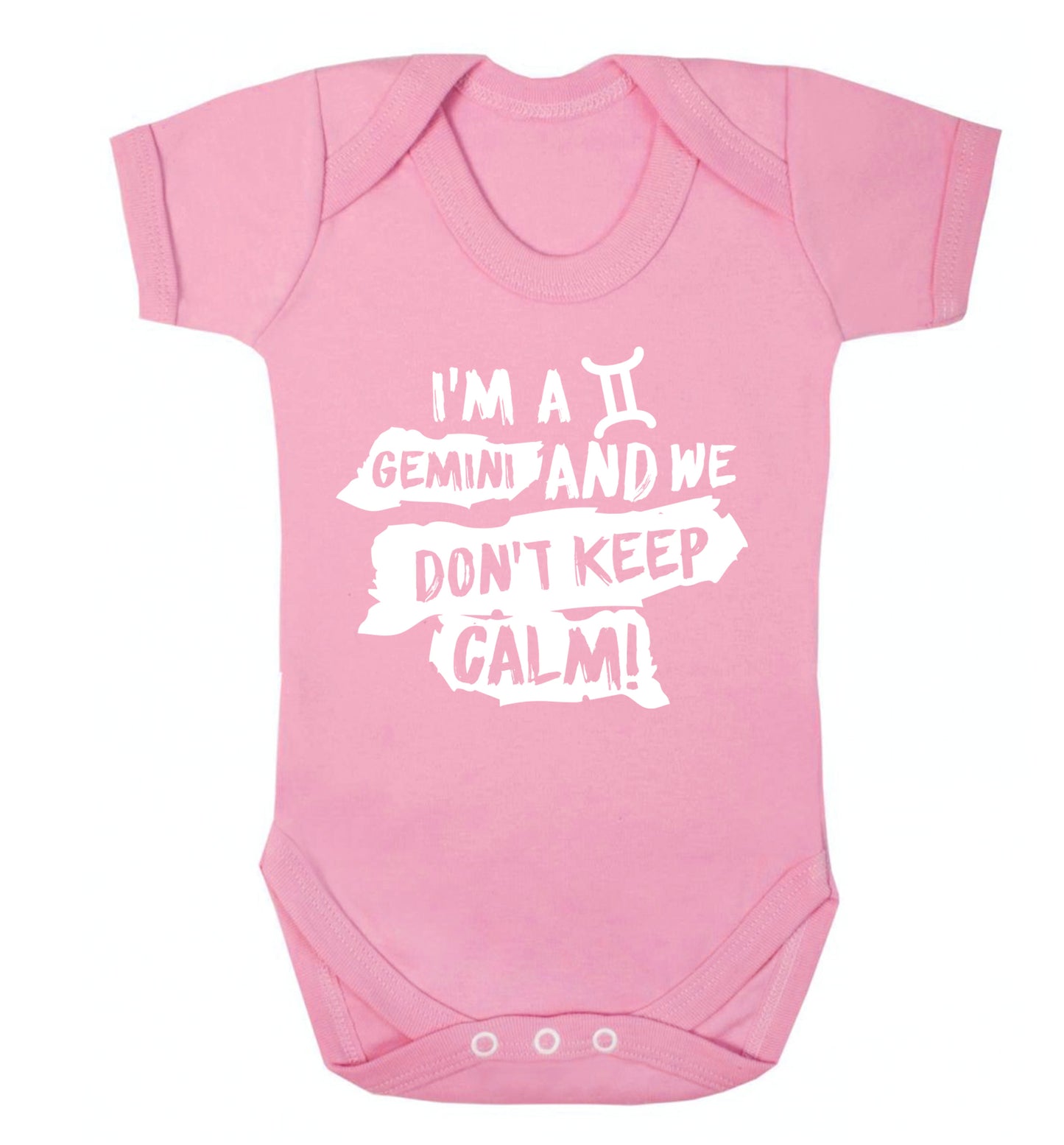 I'm a Gemini and we don't keep calm Baby Vest pale pink 18-24 months