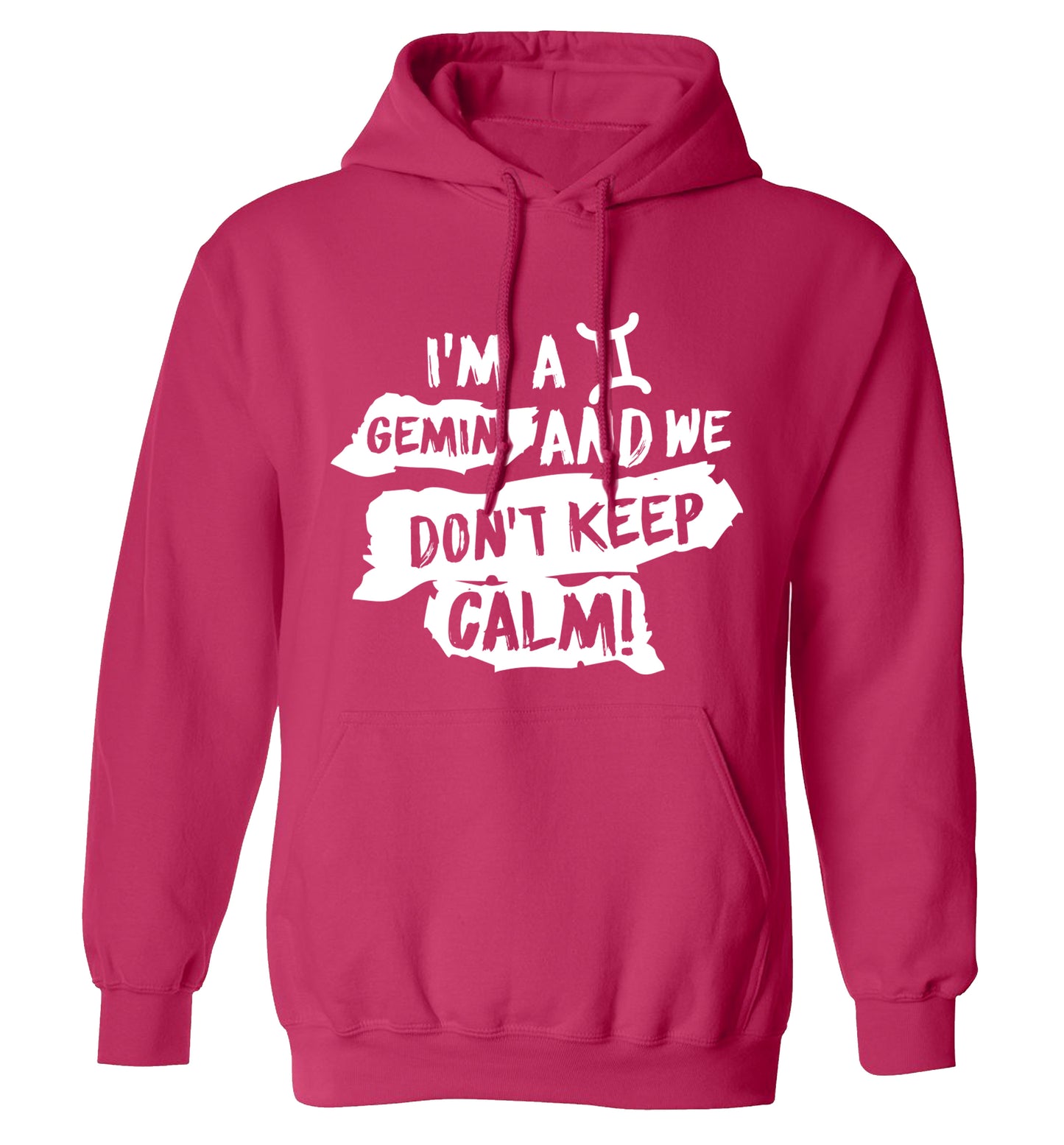 I'm a Gemini and we don't keep calm adults unisex pink hoodie 2XL