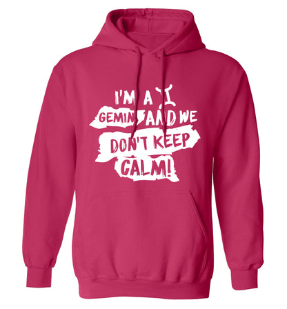 I'm a Gemini and we don't keep calm adults unisex pink hoodie 2XL