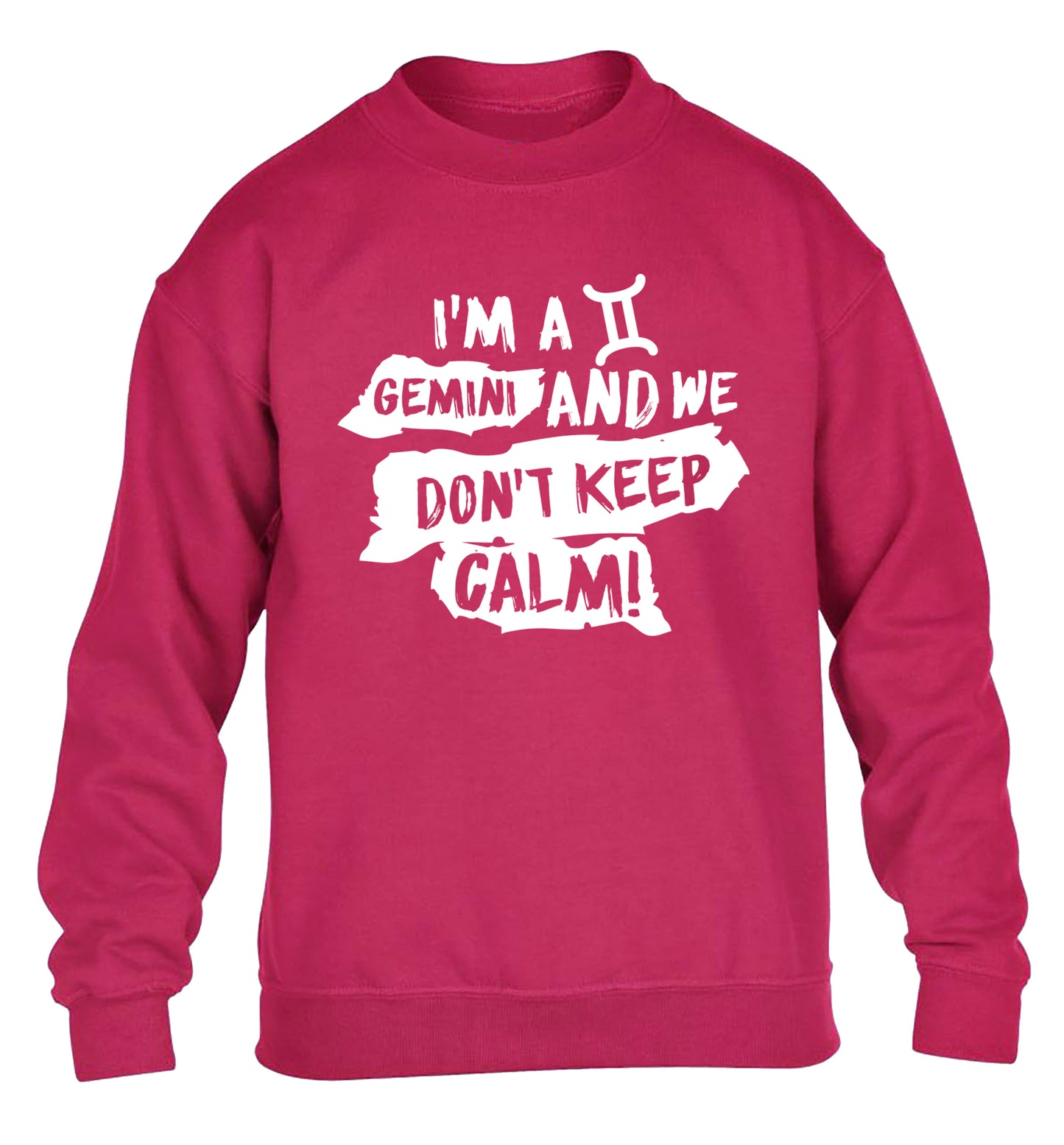 I'm a Gemini and we don't keep calm children's pink sweater 12-13 Years