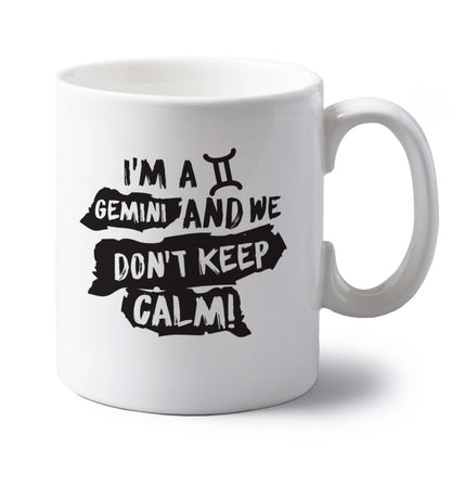 I'm a Gemini and we don't keep calm left handed white ceramic mug 