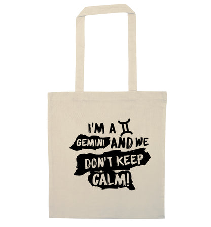I'm a Gemini and we don't keep calm natural tote bag