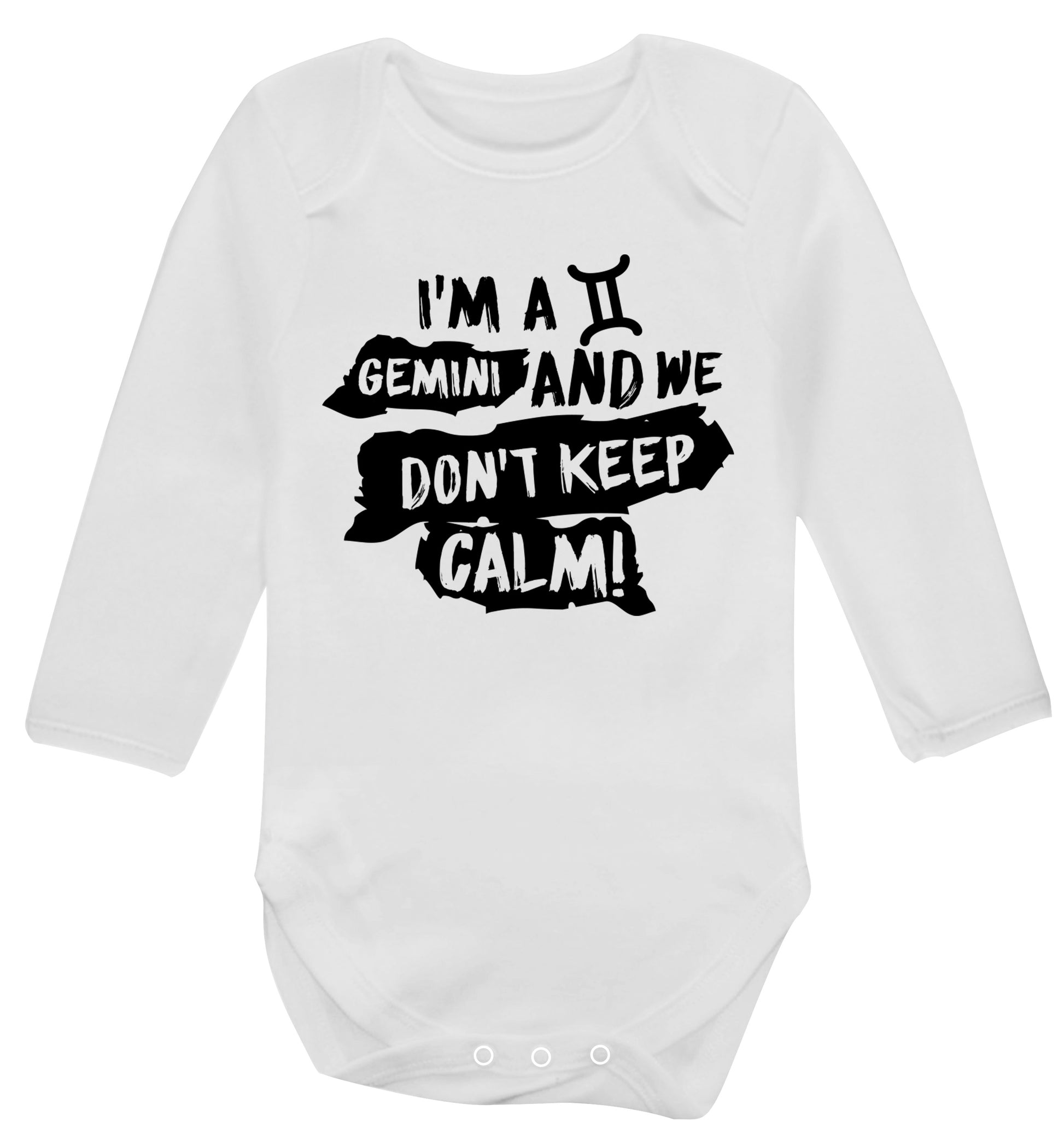 I'm a Gemini and we don't keep calm Baby Vest long sleeved white 6-12 months