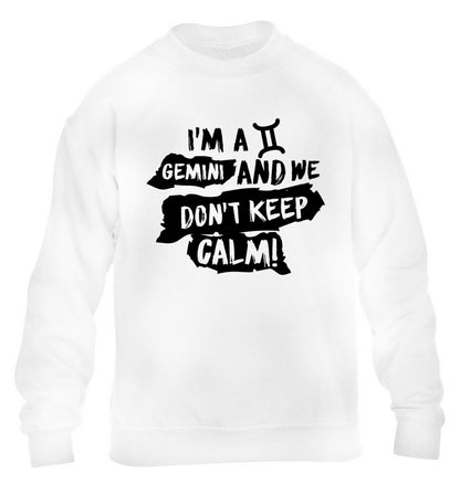 I'm a Gemini and we don't keep calm children's white sweater 12-13 Years