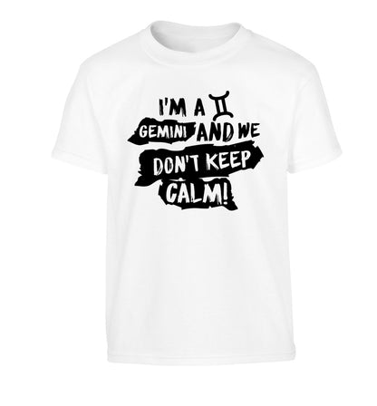 I'm a Gemini and we don't keep calm Children's white Tshirt 12-13 Years