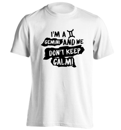 I'm a Gemini and we don't keep calm adults unisex white Tshirt 2XL