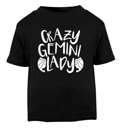 Crazy Gemini lady Black Baby Toddler Tshirt 2 years