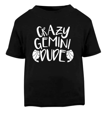 Crazy Gemini dude Black Baby Toddler Tshirt 2 years