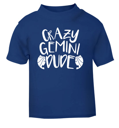 Crazy Gemini dude blue Baby Toddler Tshirt 2 Years