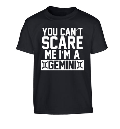 You can't scare me I'm a Gemini Children's black Tshirt 12-13 Years