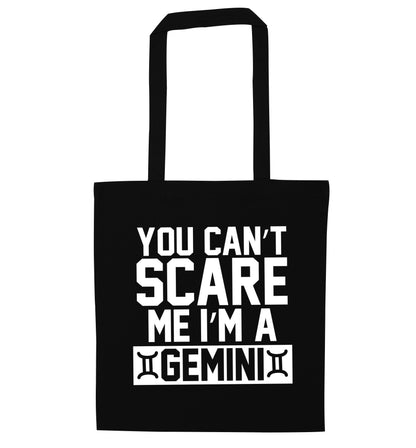 You can't scare me I'm a Gemini black tote bag