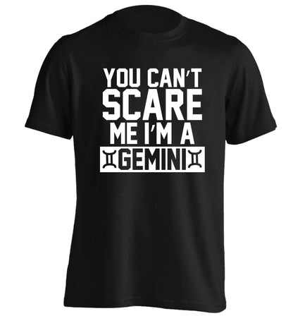 You can't scare me I'm a Gemini adults unisex black Tshirt 2XL
