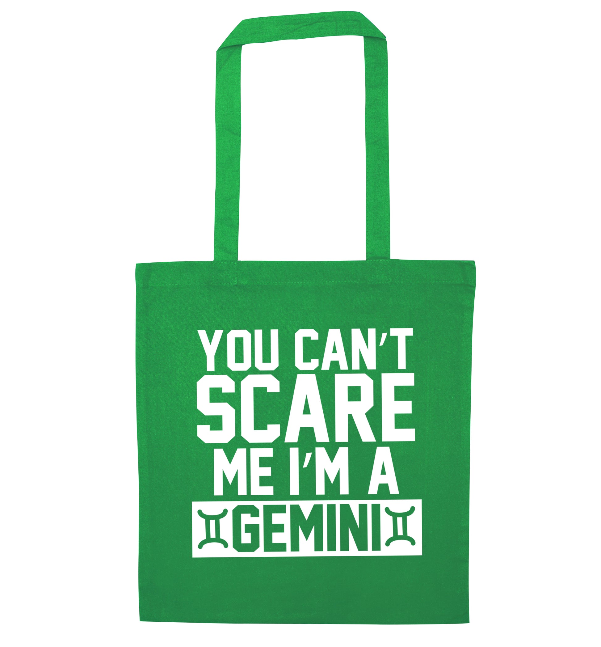 You can't scare me I'm a Gemini green tote bag