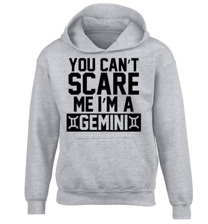 You can't scare me I'm a Gemini children's grey hoodie 12-13 Years