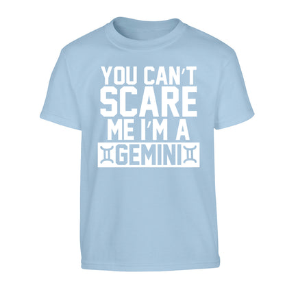 You can't scare me I'm a Gemini Children's light blue Tshirt 12-13 Years