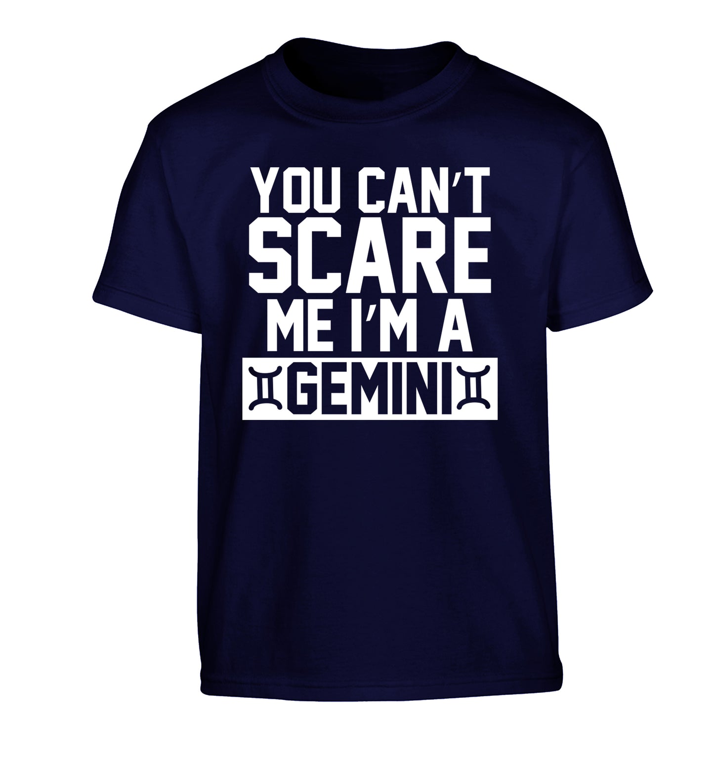 You can't scare me I'm a Gemini Children's navy Tshirt 12-13 Years