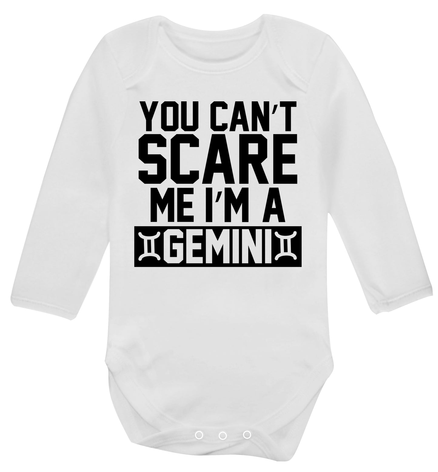 You can't scare me I'm a Gemini Baby Vest long sleeved white 6-12 months