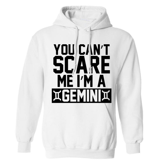 You can't scare me I'm a Gemini adults unisex white hoodie 2XL