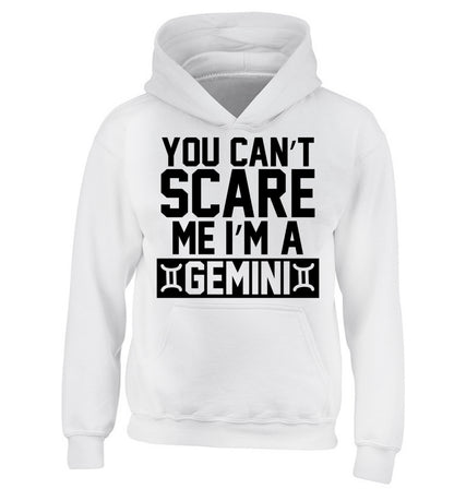 You can't scare me I'm a Gemini children's white hoodie 12-13 Years