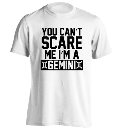 You can't scare me I'm a Gemini adults unisex white Tshirt 2XL
