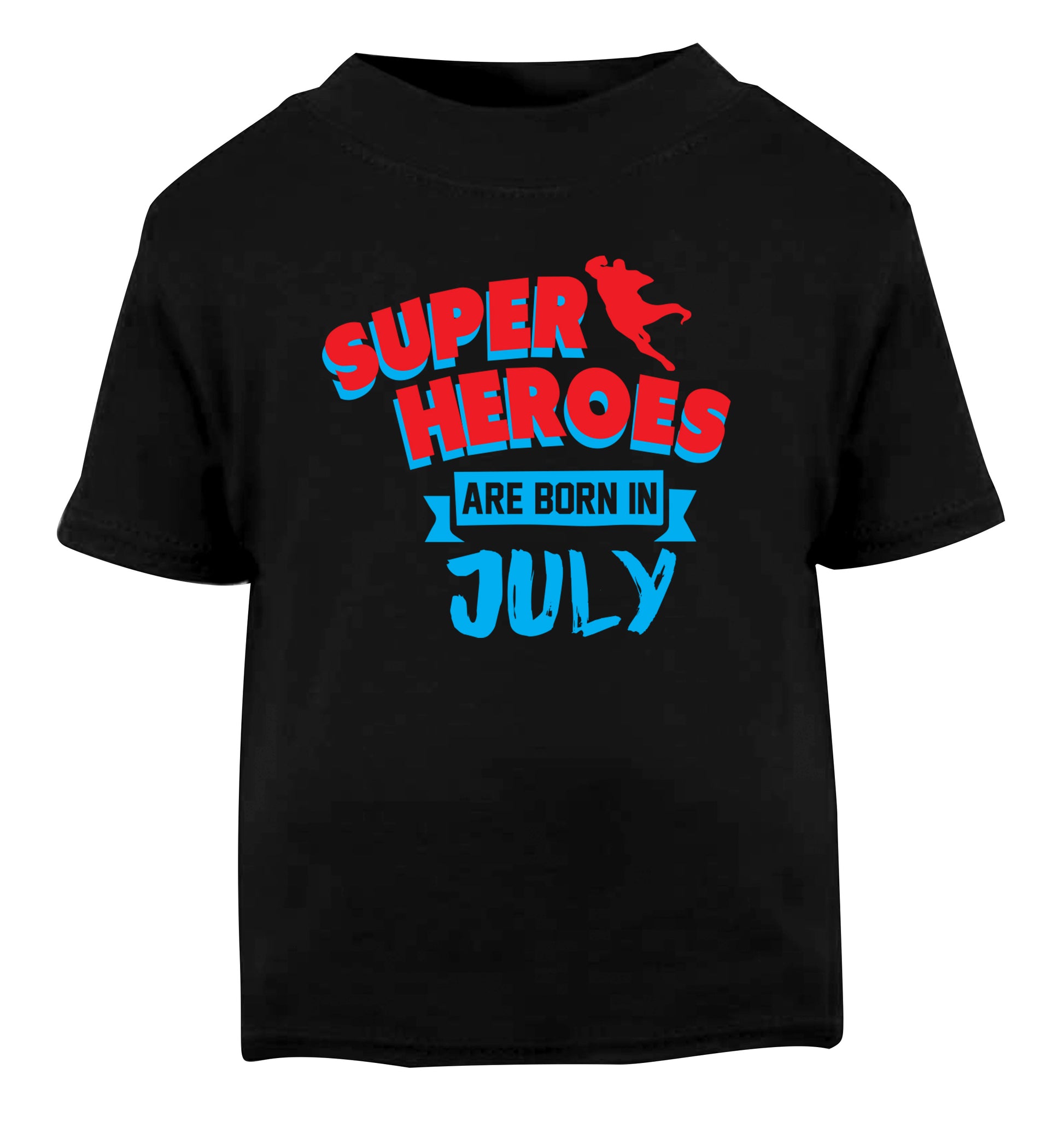 Superheroes are born in July Black Baby Toddler Tshirt 2 years
