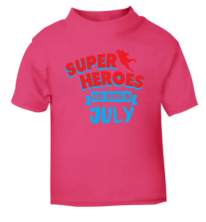 Superheroes are born in July pink Baby Toddler Tshirt 2 Years