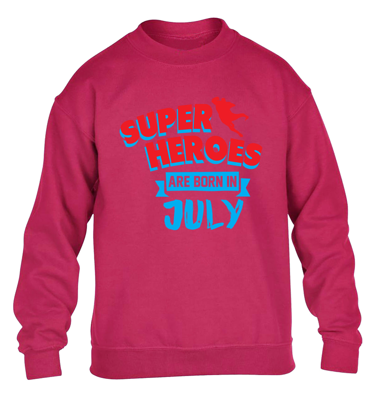 Superheroes are born in July children's pink sweater 12-13 Years