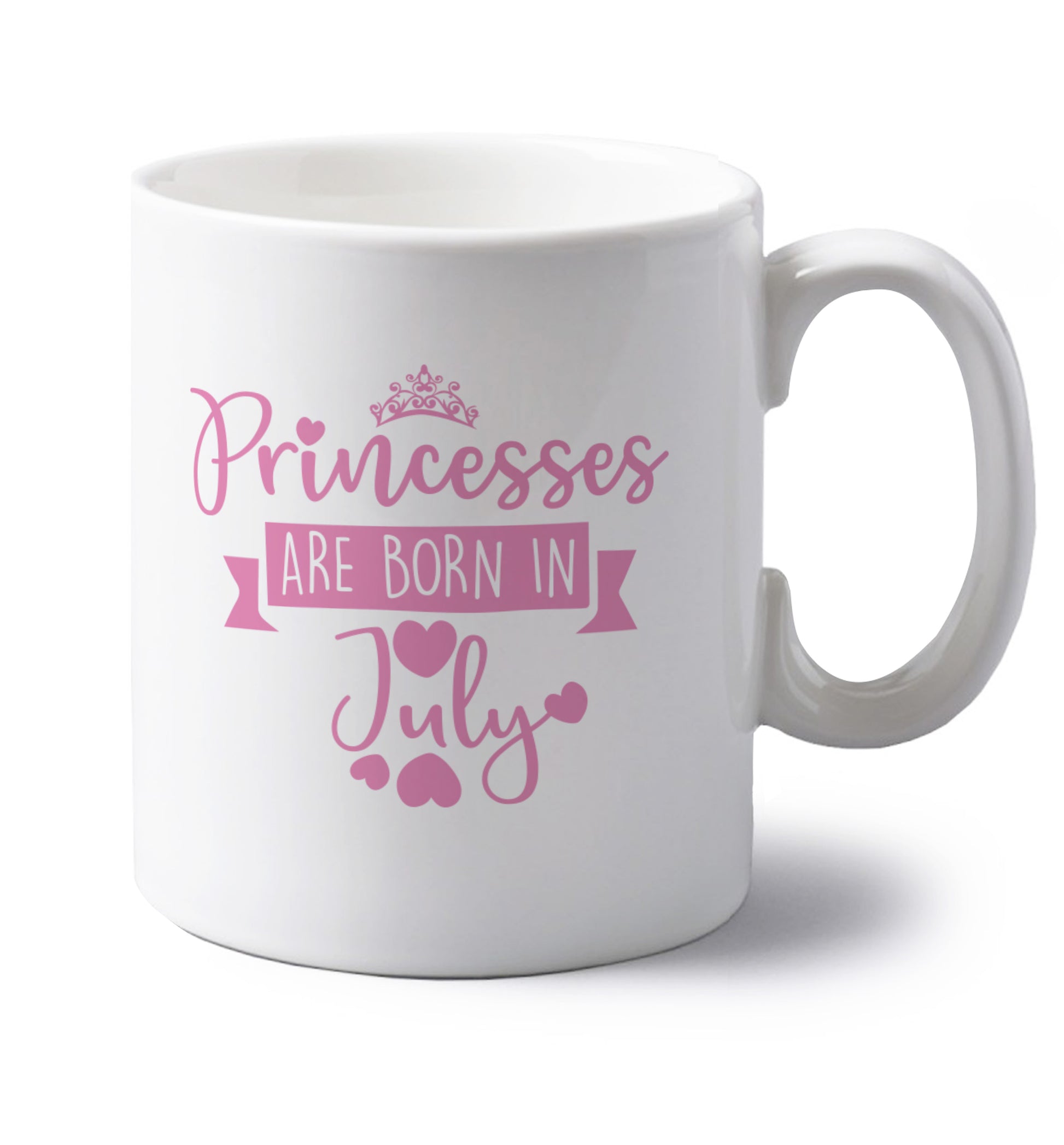 Princesses are born in July left handed white ceramic mug 